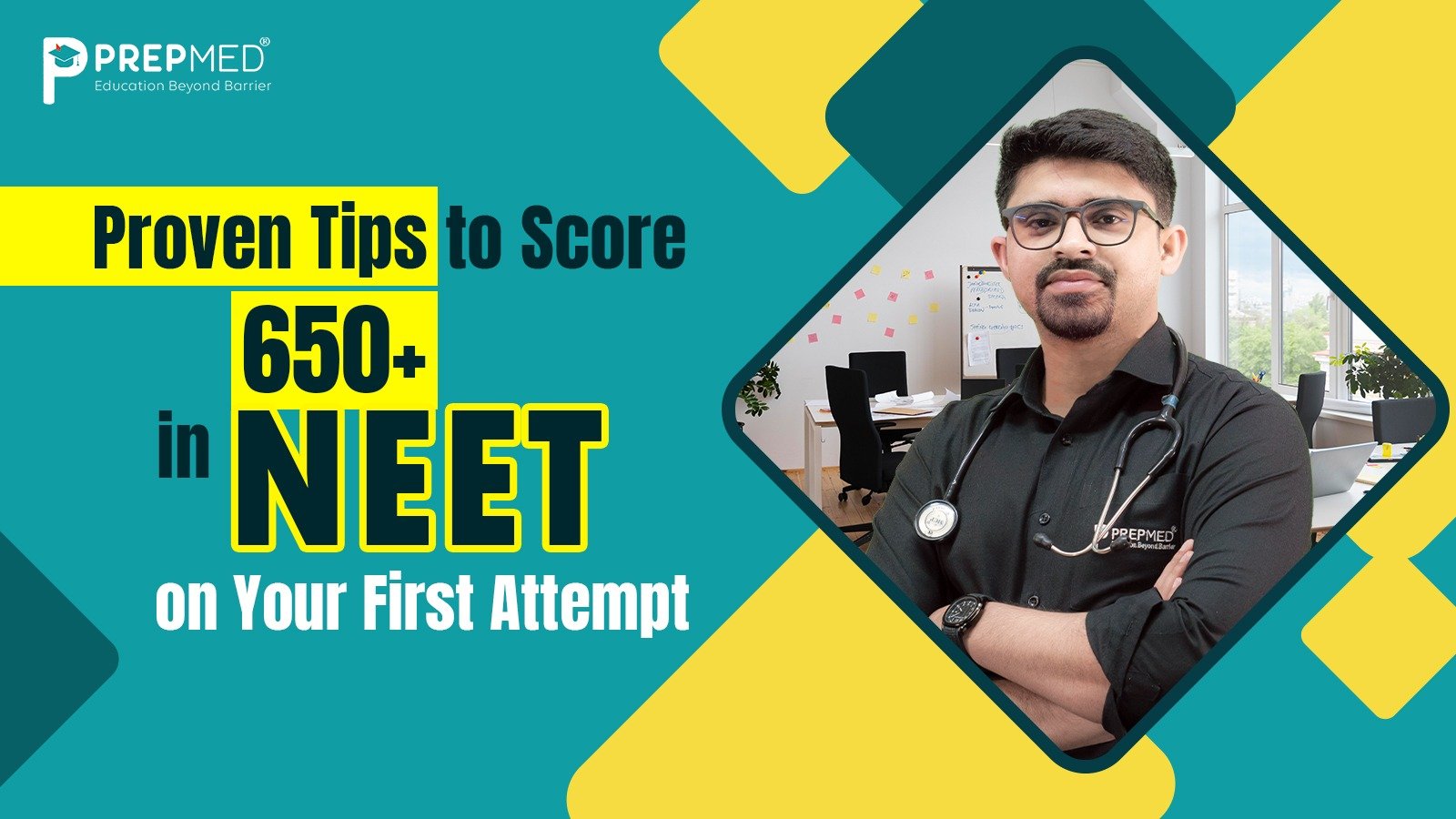 Proven Tips to Score 650+ in NEET on Your First Attempt