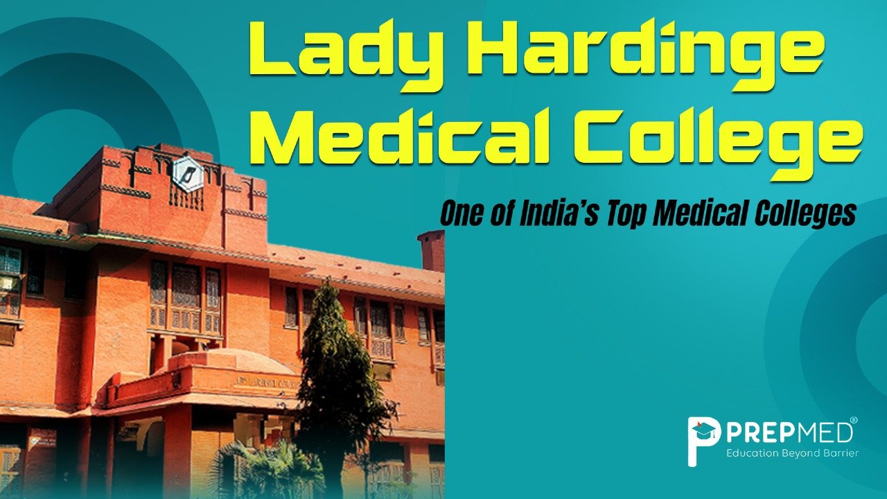 Lady Hardinge Medical College – One of India’s Top Medical Colleges