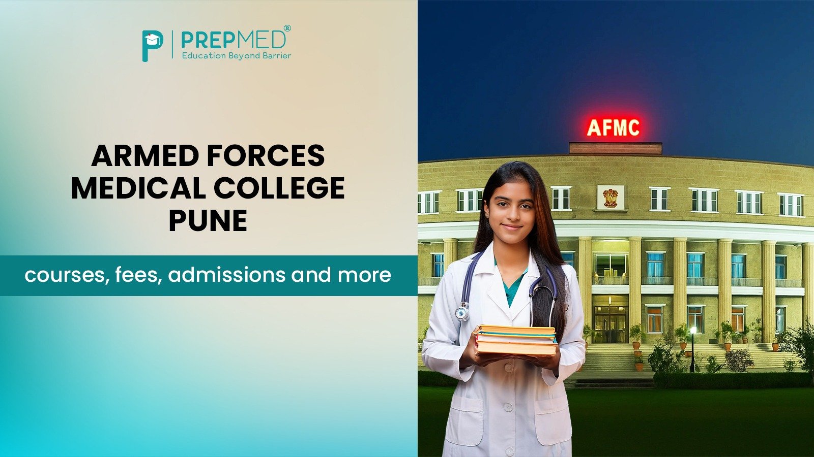 Know Everything About Armed Forces Medical College (AFMC), Pune