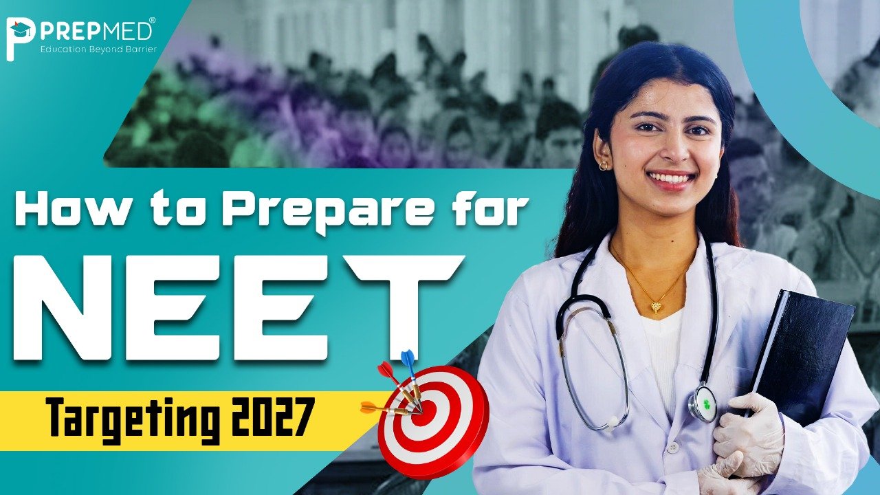 How to Prepare for NEET targeting 2027