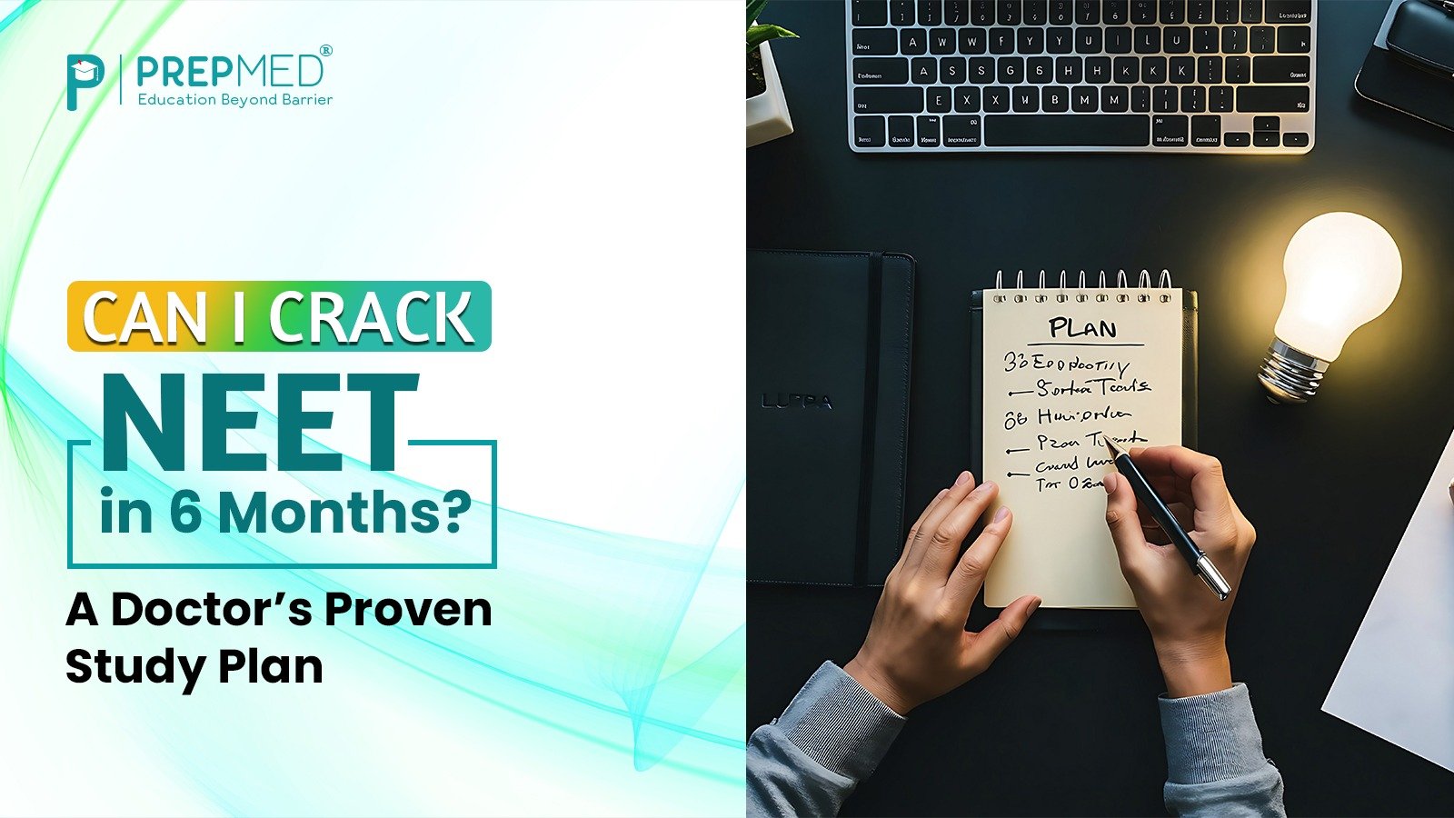 Can I Crack NEET in 6 Months A Doctor’s Proven Study Plan