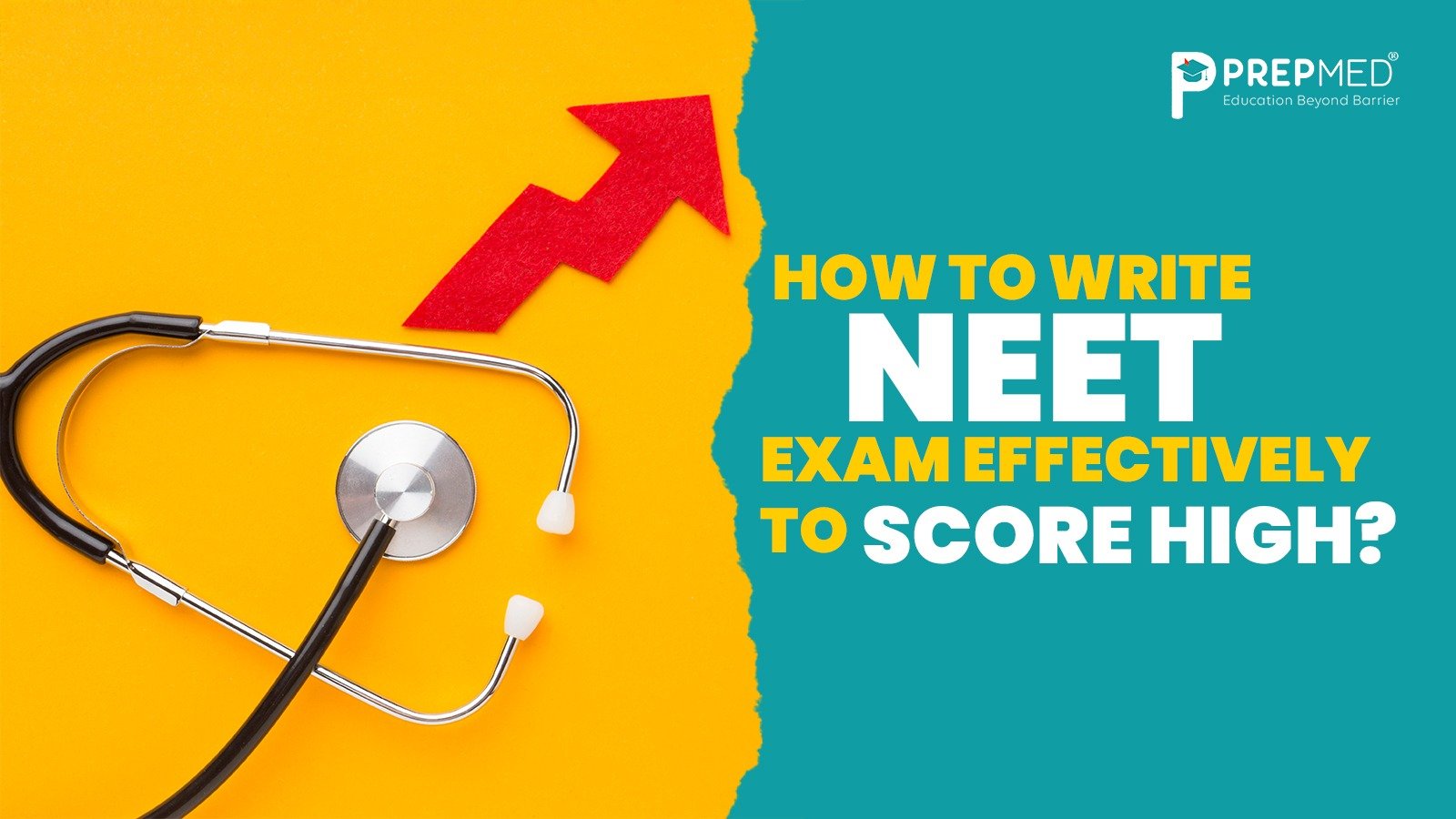 How to Write NEET Exam Effectively and Score High?